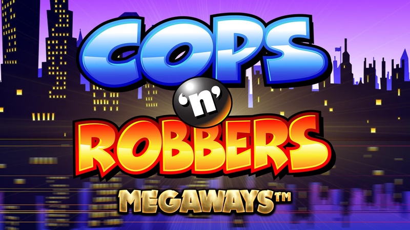 Cops ‘n’ Robbers Megaways